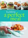 Building a Perfect Meal book giveaway